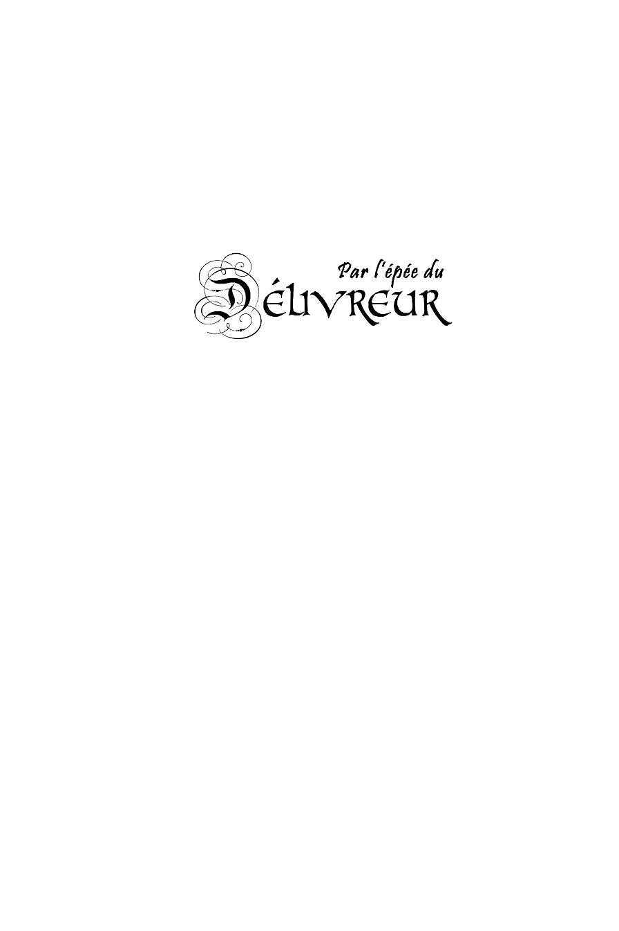 Par l'épée du délivreur: Un ange de Delsefer