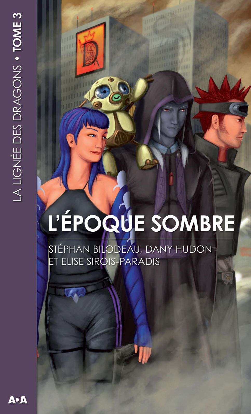 L'époque sombre: La lignée des dragons - Tome 3