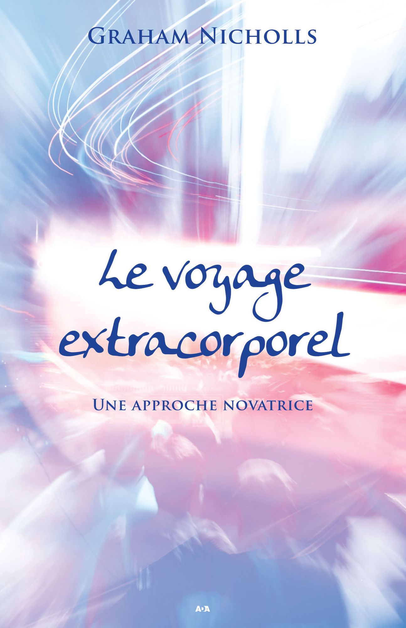 Le voyage extracorporel: Une approche novatrice