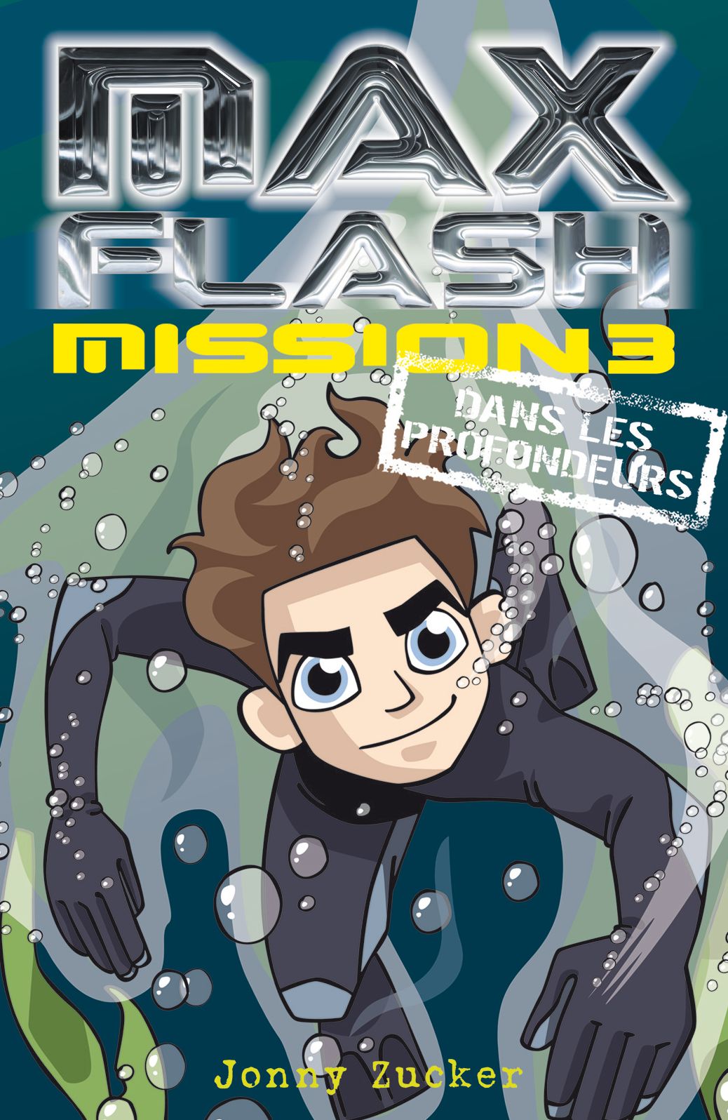 Max Flash - Mission 3: Dans les profondeurs