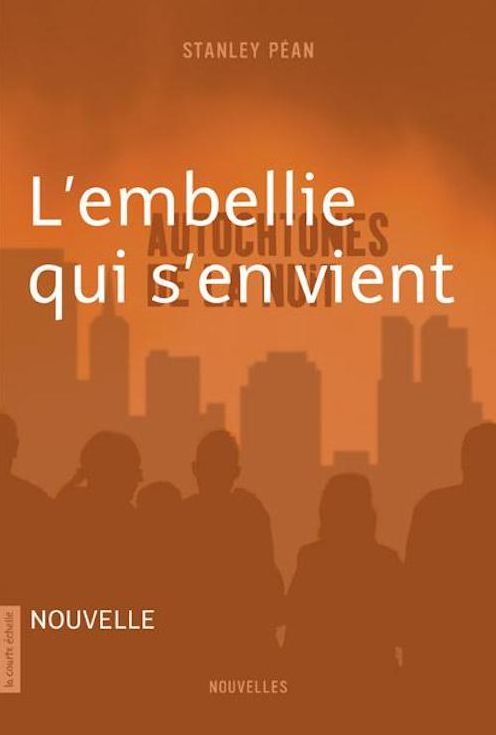 L'embellie qui s"en vient: Autochtones de la nuit