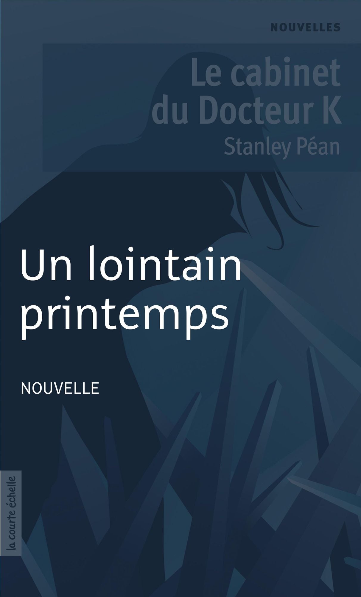 Un lointain printemps: Le cabinet du Docteur K