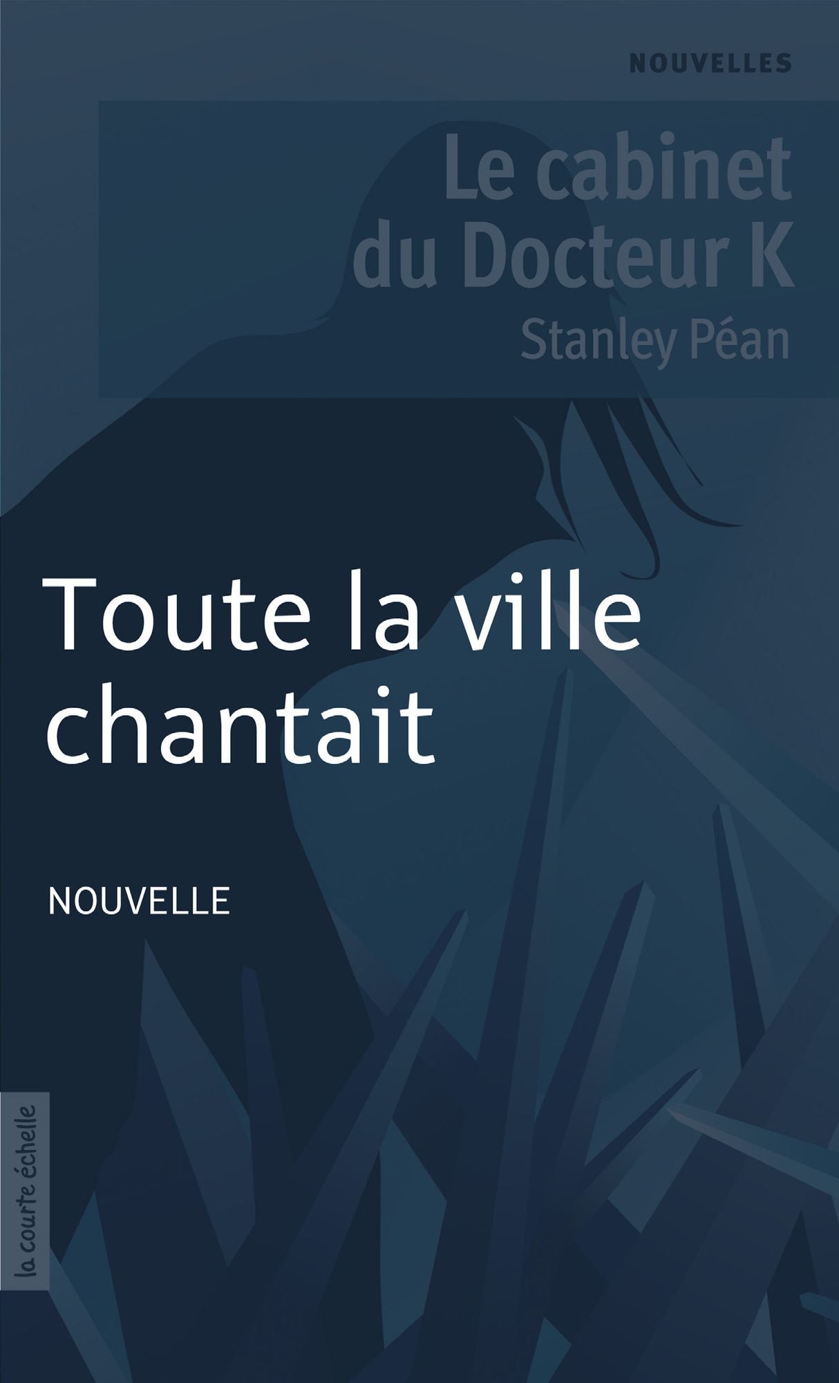Toute la ville chantait: Le cabinet du Docteur K