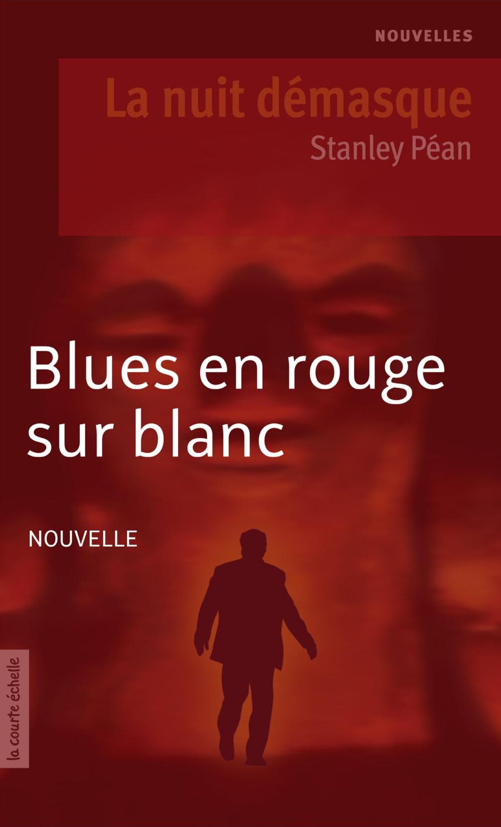 Blues en rouge sur blanc: La nuit démasque