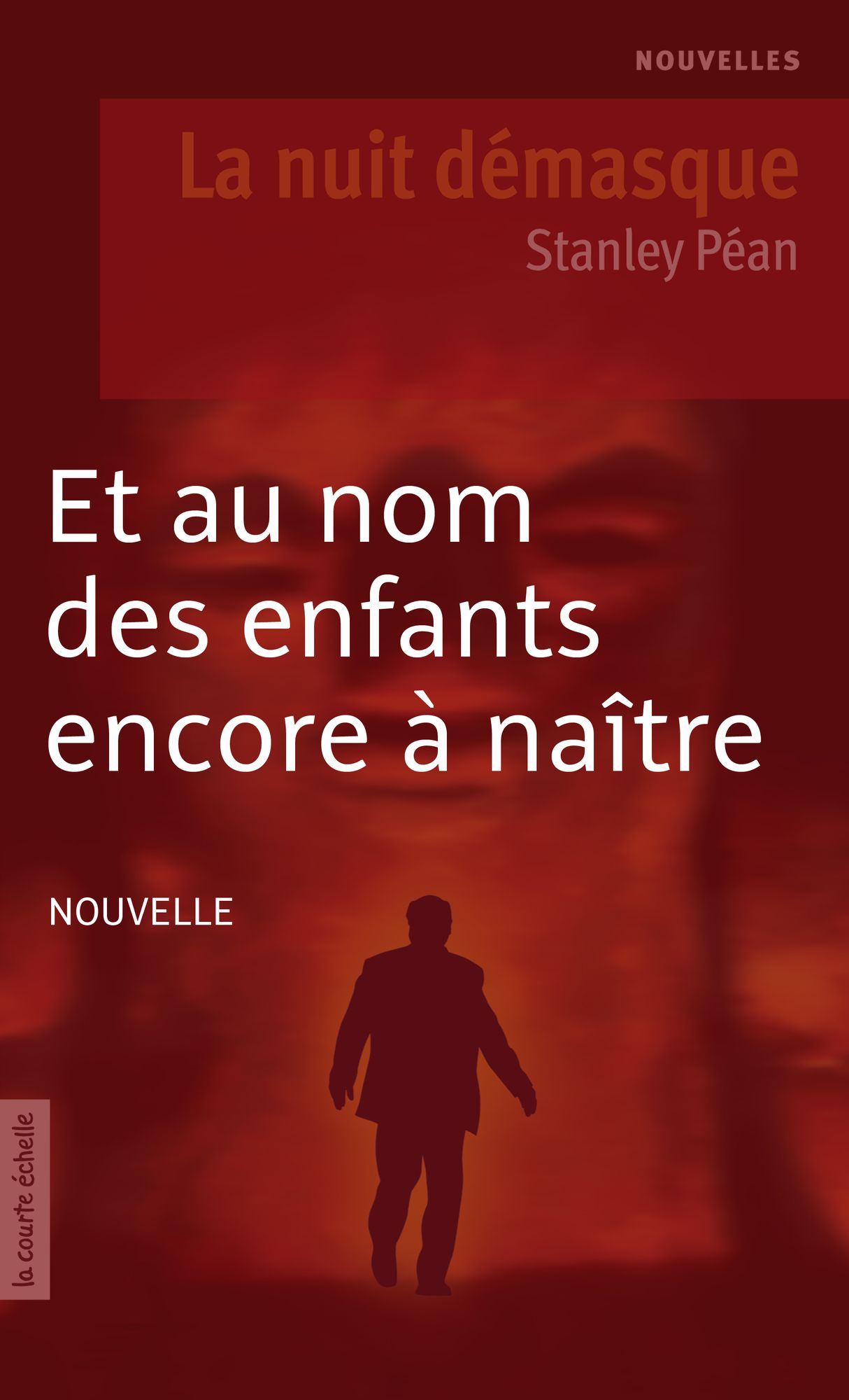 Et au nom des enfants encore à naître: La nuit démasque