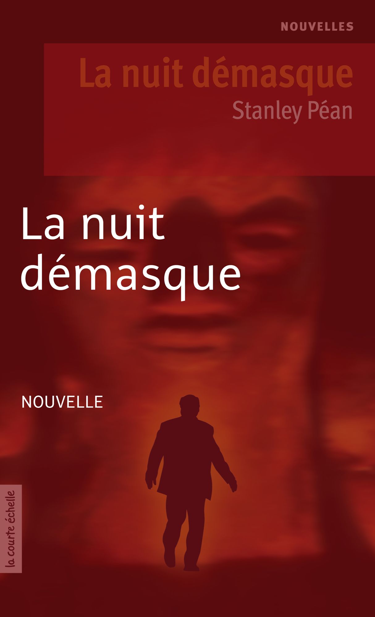 La nuit démasque: La nuit démasque