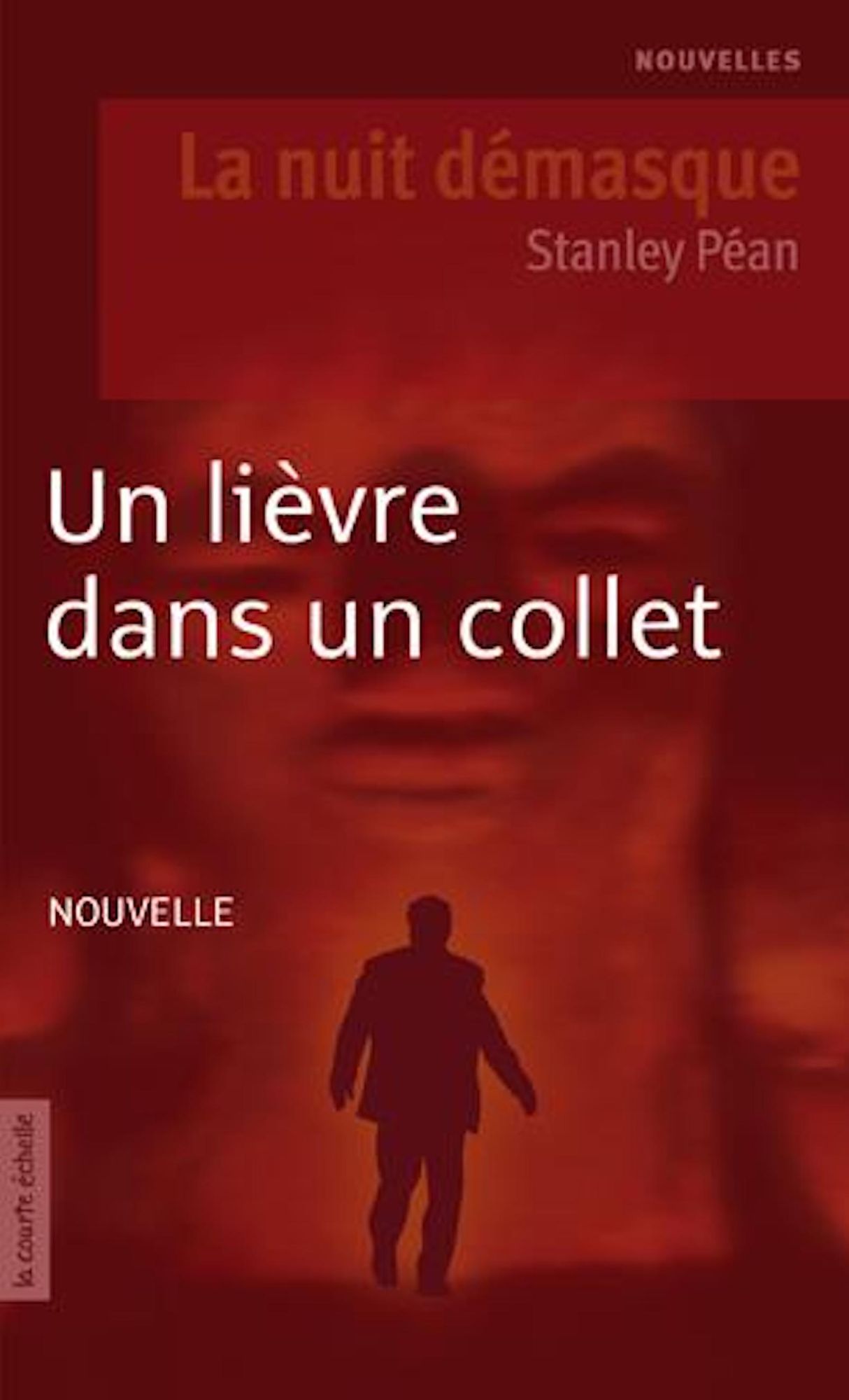 Un lièvre dans un collet: La nuit démasque