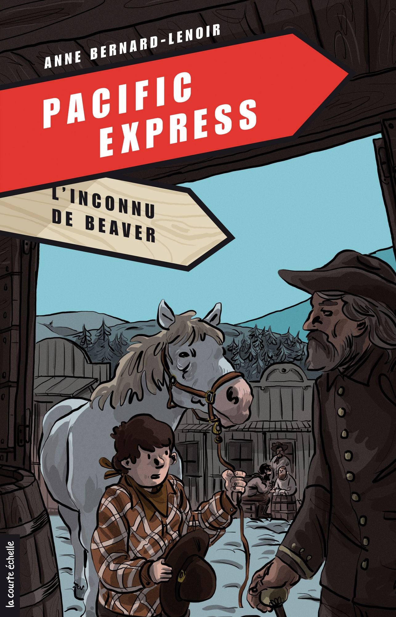 L'inconnu de Beaver: Pacific Express, tome 4