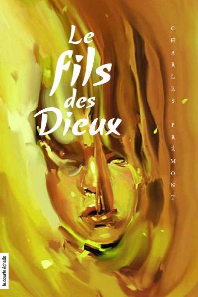 Le fils des Dieux: Tome 3