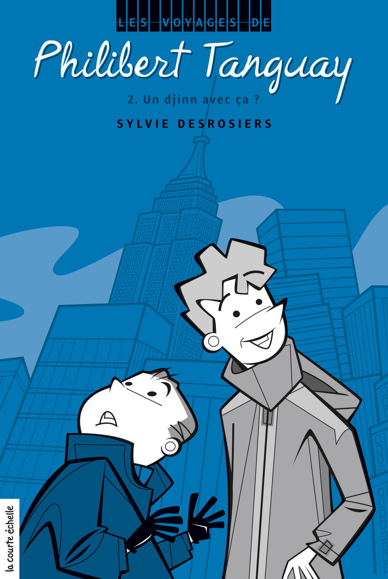 Un Djinn avec ça?: Les voyages de Philibert Tanguay, tome 2