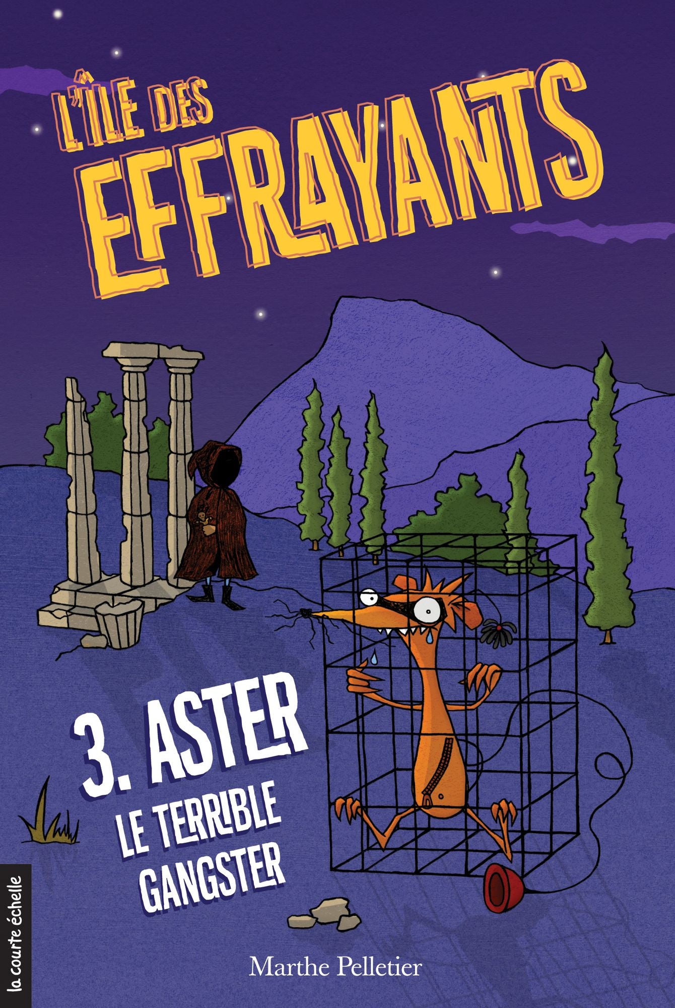 Aster, le terrible gangster: L'île des Effrayants, tome 3