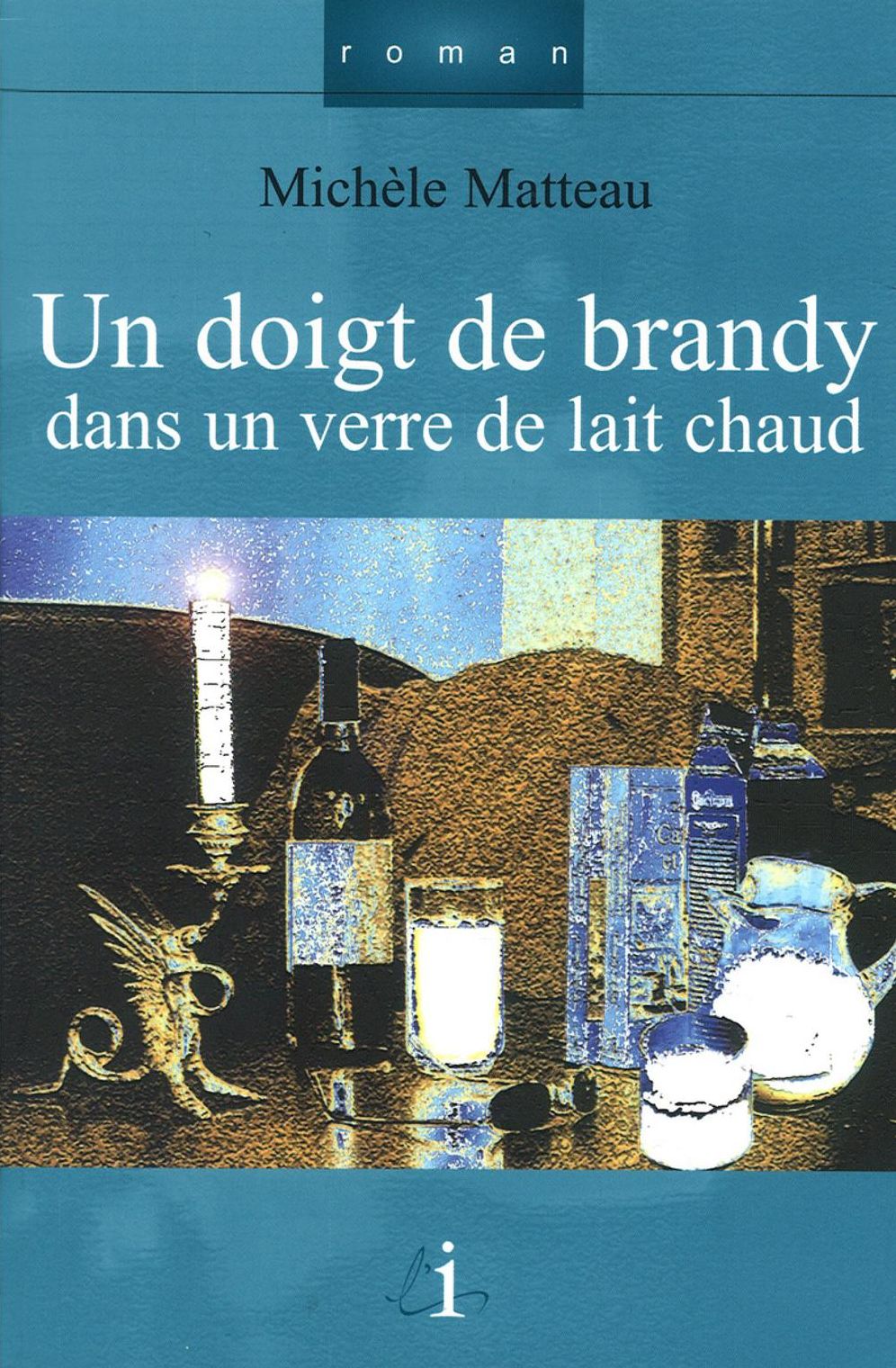 Un doigt de brandy dans un verre de lait chaud