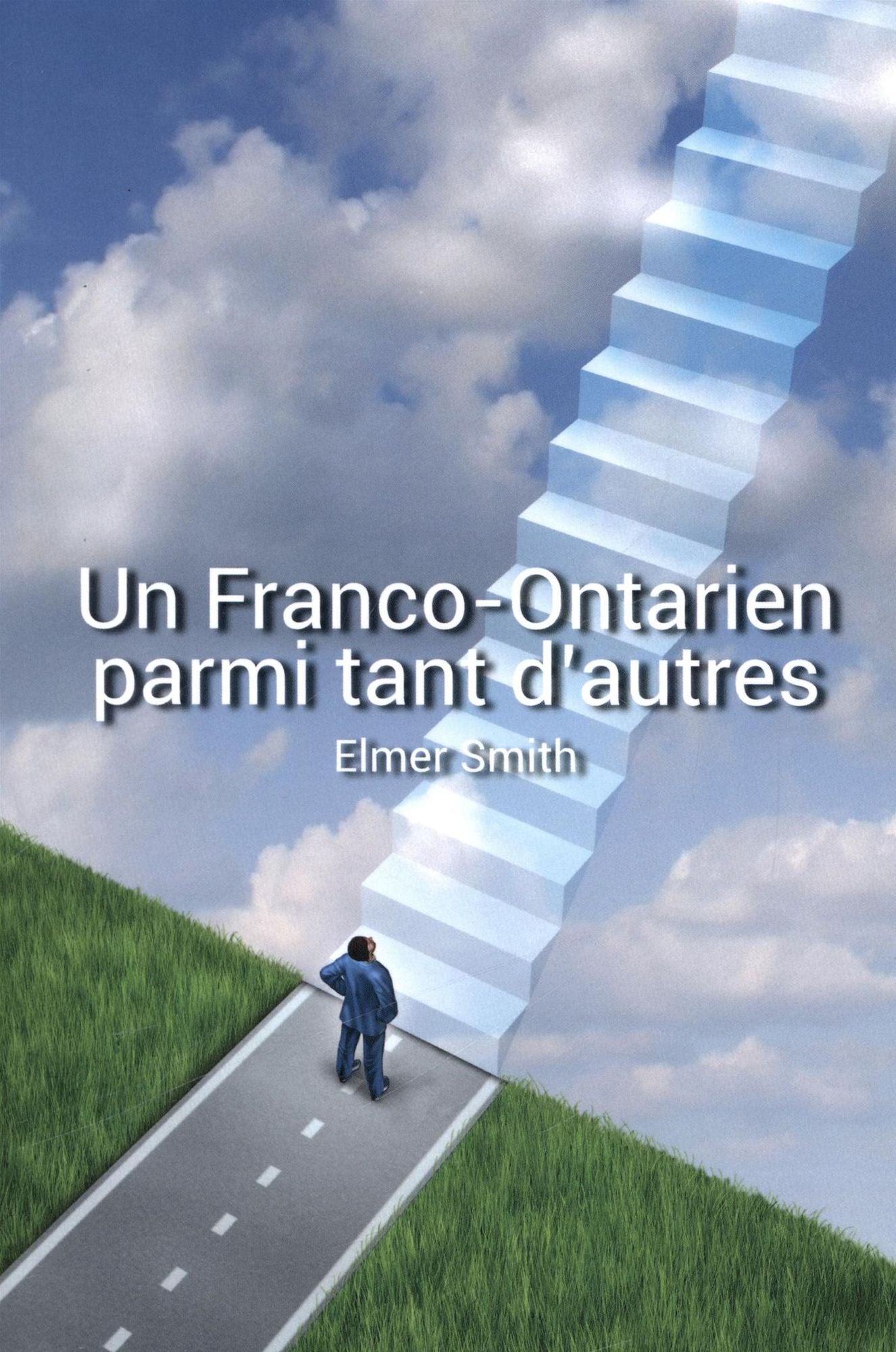 Un Franco-Ontarien parmi tant d'autres: Métissage culturel, souveraineté, Église et foi en Dieu