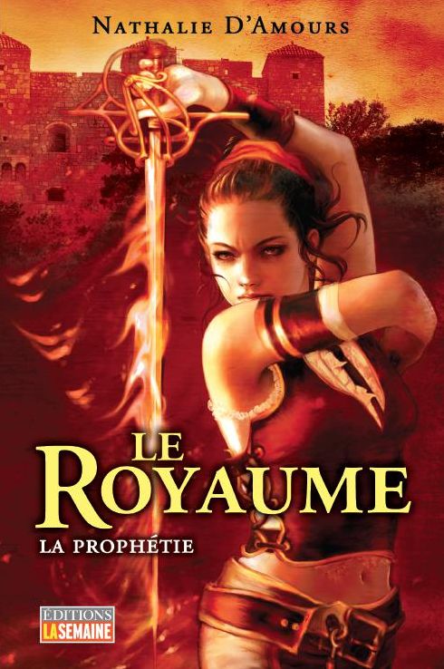 Le royaume, la prophétie