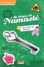 Le secret de Mathieu: Le blogue de Namasté, tome 10