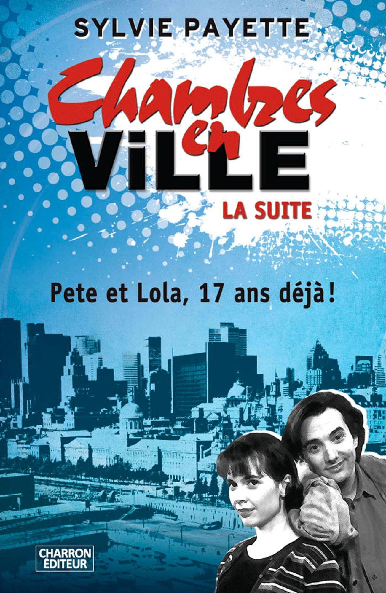 Chambre en ville, la suite: Pete et Lola, 17 ans déjà!