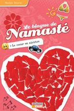 Le coeur en miettes: Le blogue de Namasté, tome 12