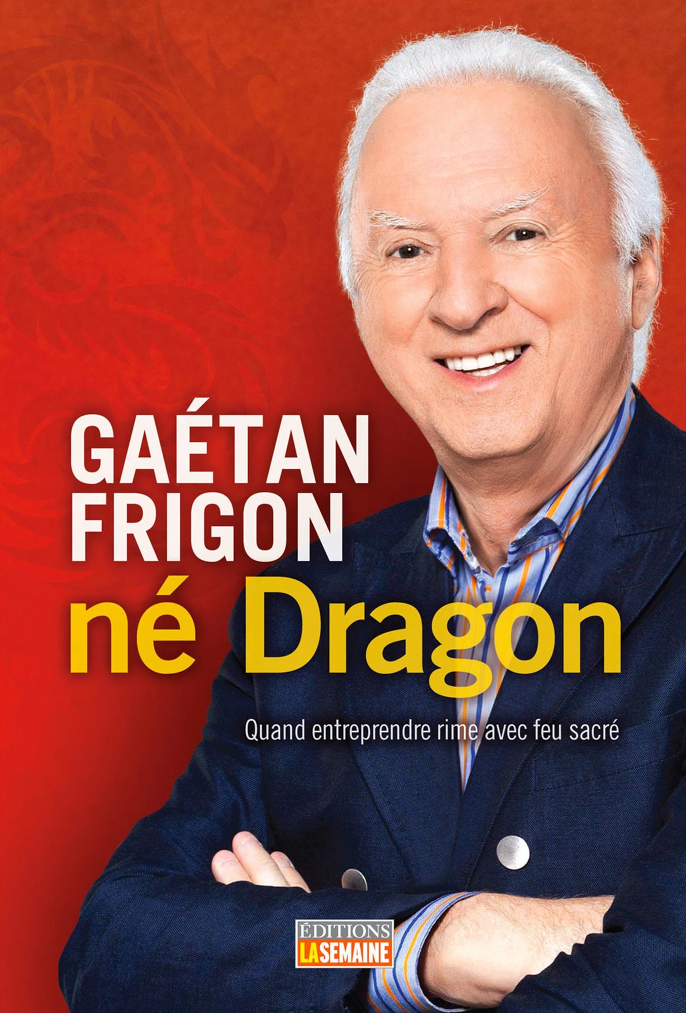 Gaétan Frigon, né Dragon
