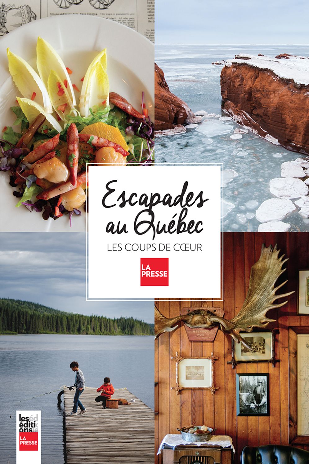 Escapades au Québec: Les coups de coeur de La Presse