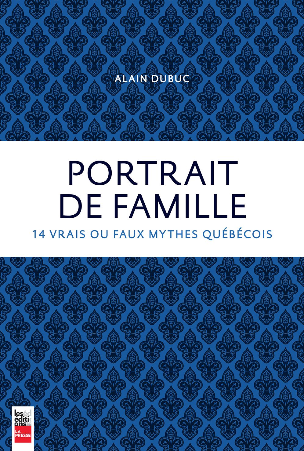 Portrait de famille: 14 vrais ou faux mythes québécois