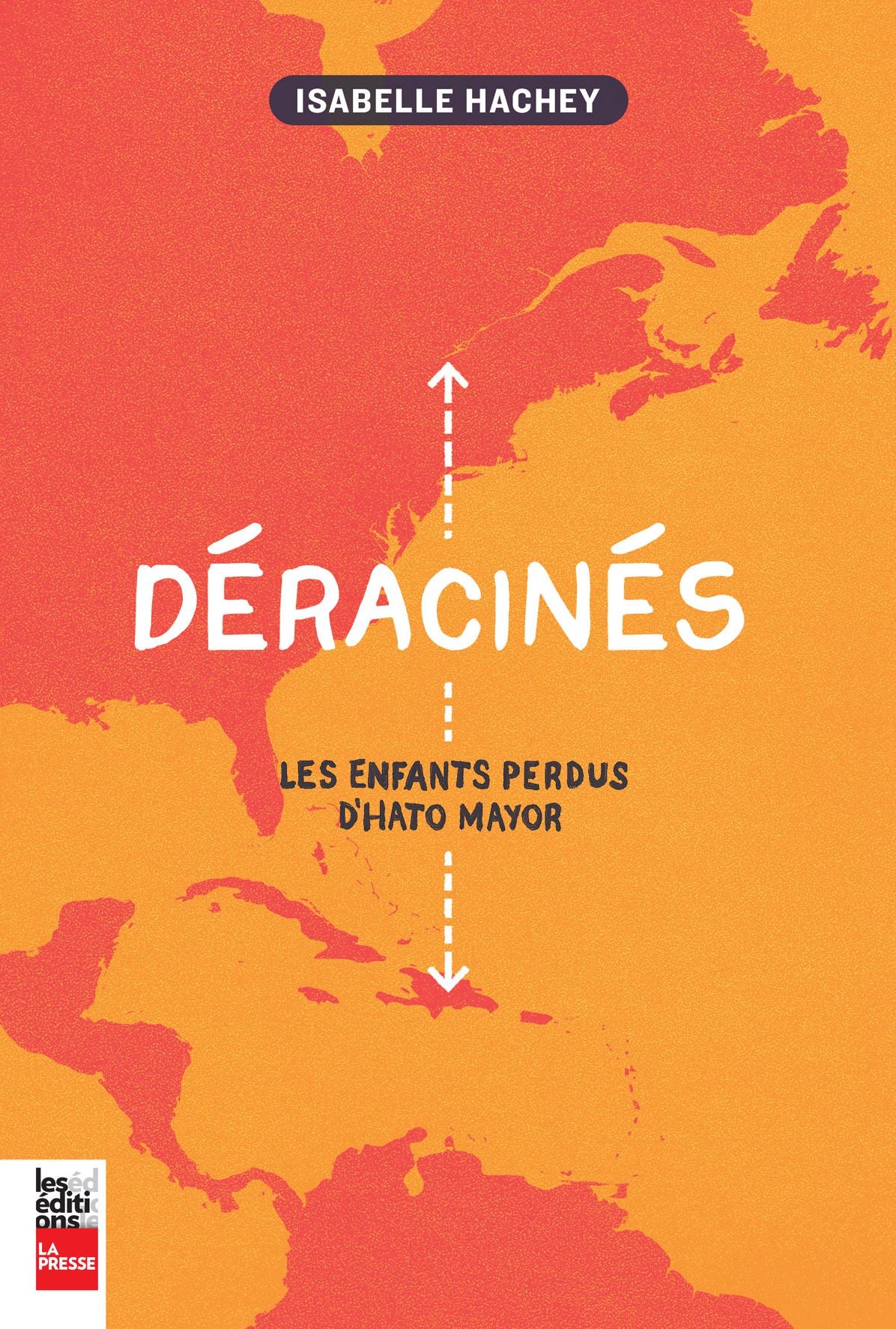Déracinés: Les enfants perdus d'Hato Mayor