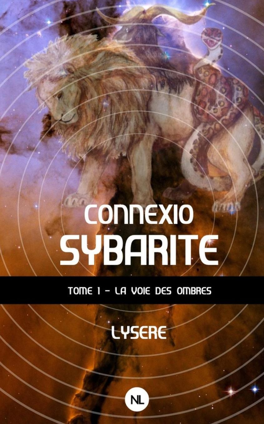 Connexio sybarite, tome 1: La Voie des ombres
