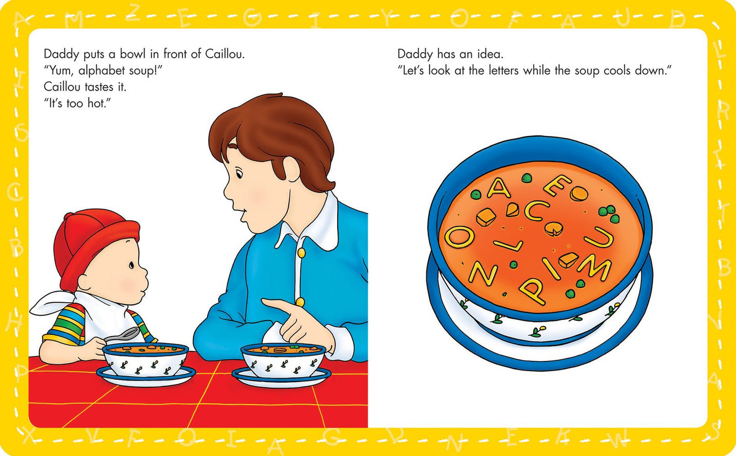 Caillou, My First ABC: The Alphabet Soup