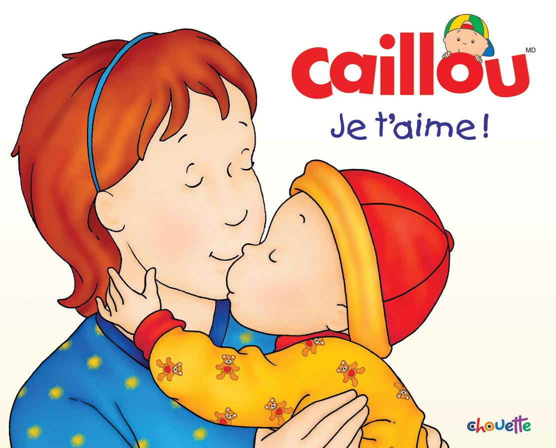 Caillou: Je t'aime!