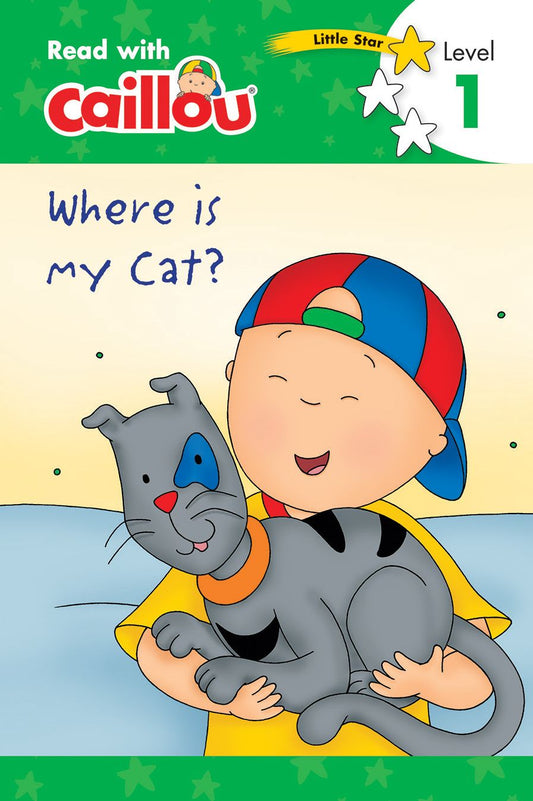 Caillou, Where Is My Cat? : Read With Caillou, Level 1