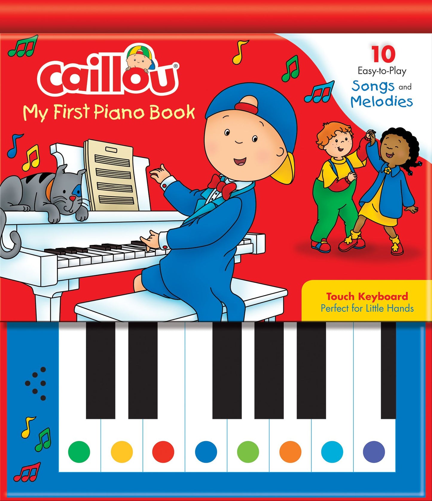 Caillou: My First Piano Book: 10 Easy-to-Play Songs and Melodies