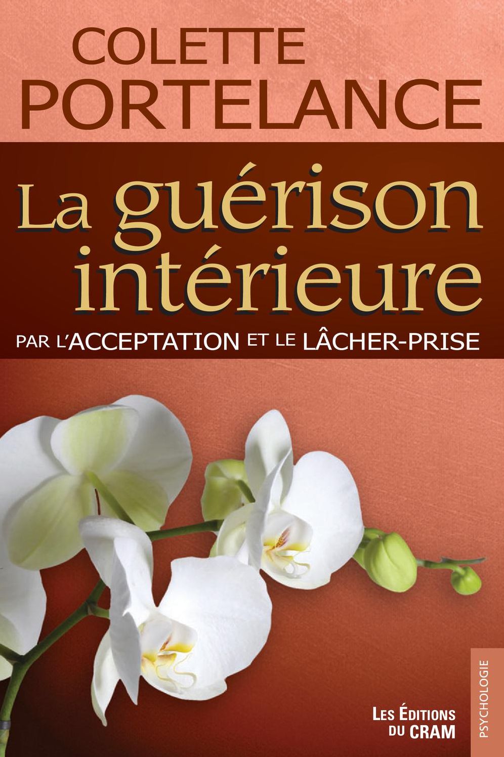 La guérison intérieure par l'acceptation et le lâcher-prise