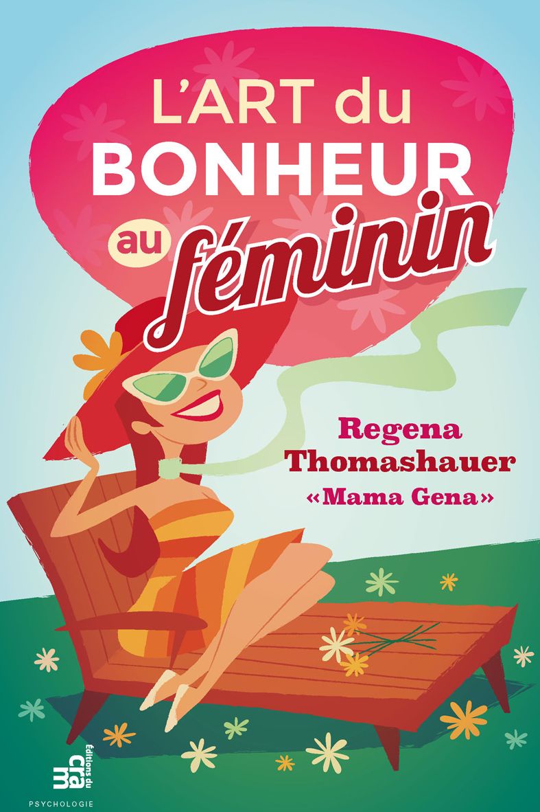 L'art du bonheur au féminin
