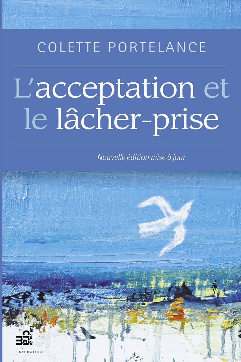 L'acceptation et le lâcher-prise: Nouvelle édition mise à jour