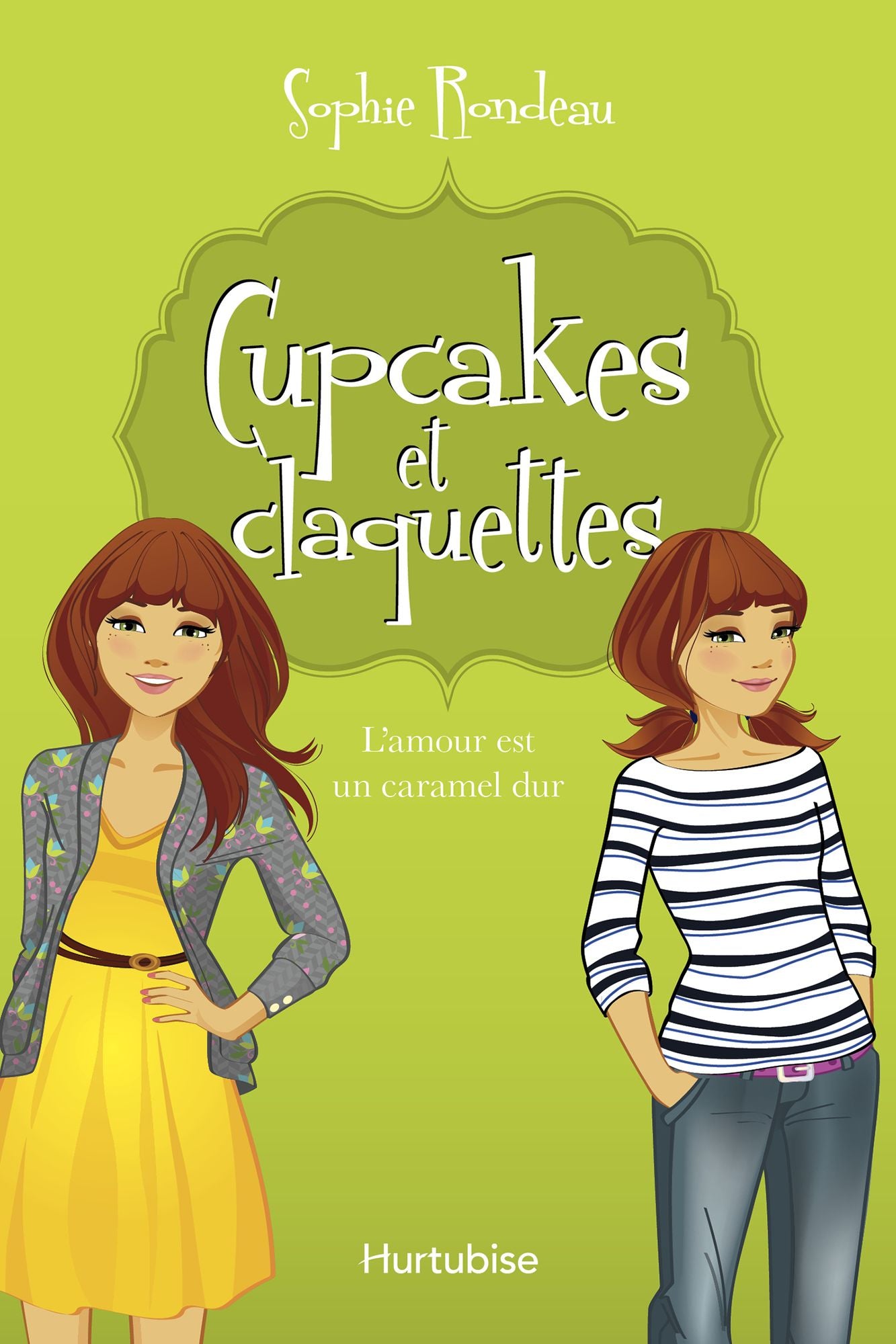 Cupcakes et claquettes T2 - L'amour est un caramel dur