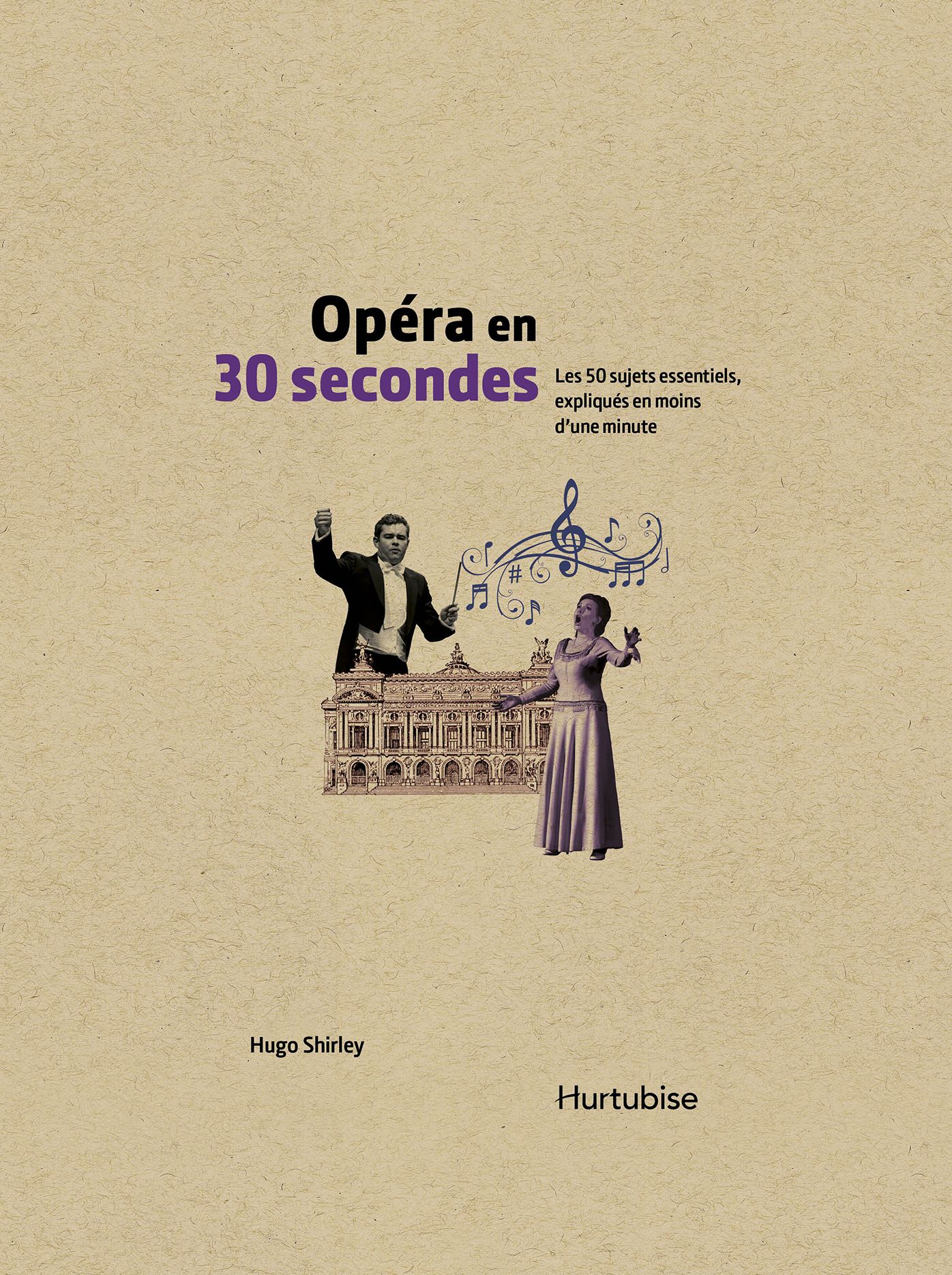 Opéra en 30 secondes