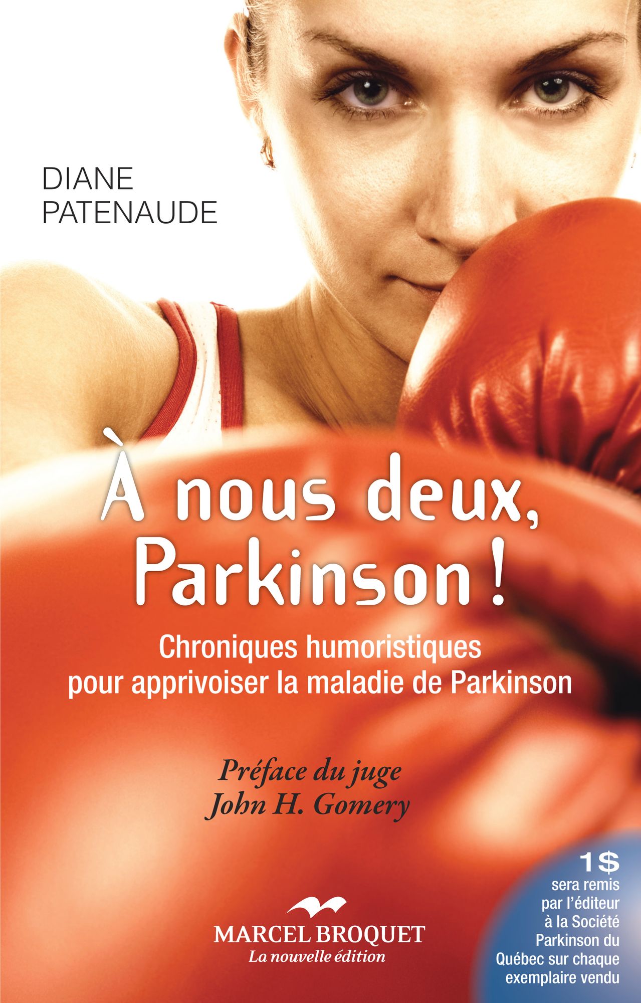 À nous deux Parkinson: Chroniques humoristiques pour apprivoiser la maladie de Parkinson