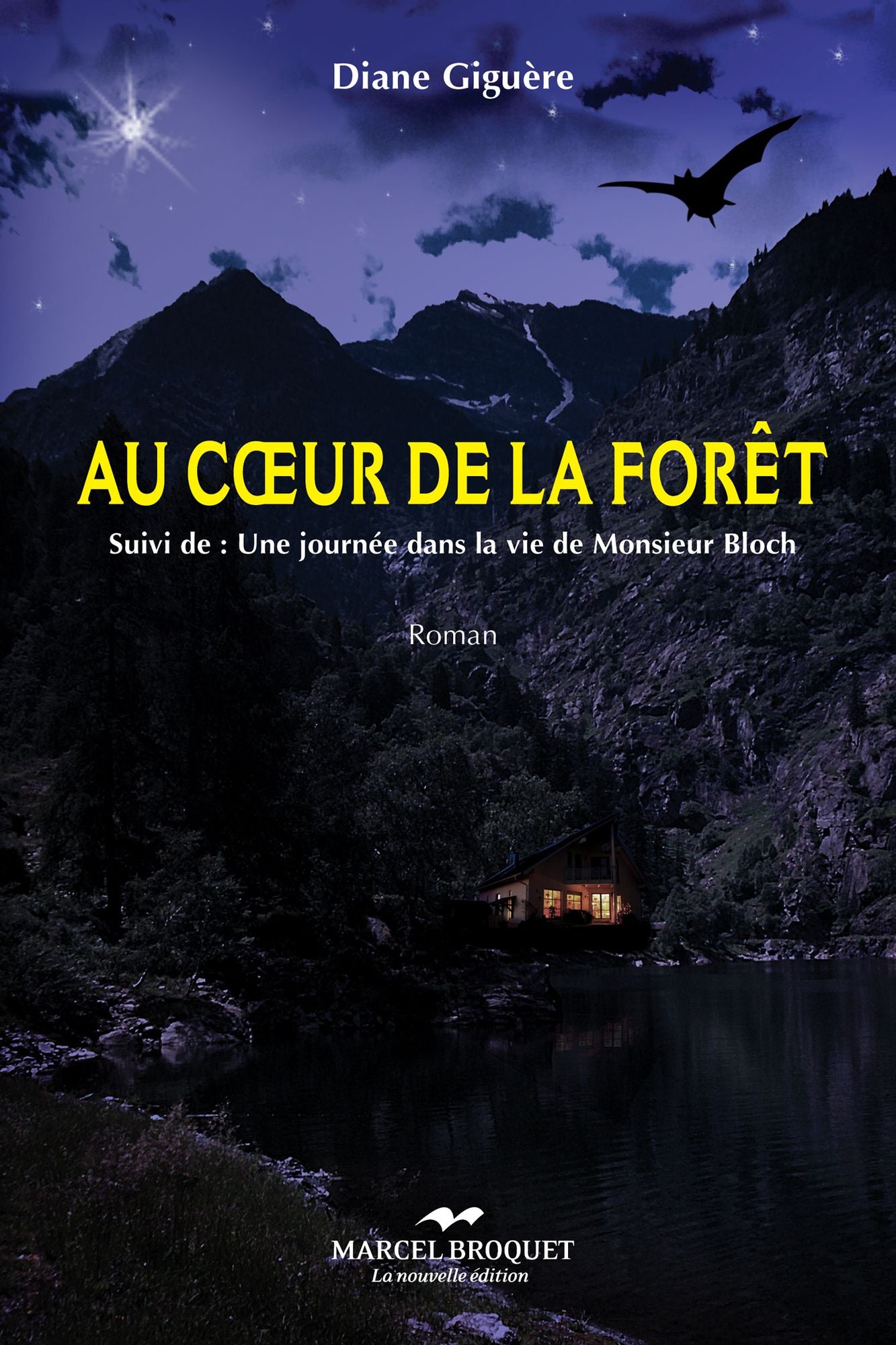 Au coeur de la forêt: Suivi de: Une journée dans la vie de Monsieur Bloch