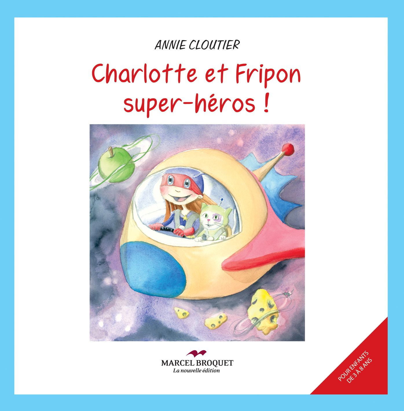 Charlotte et Fripon Super héros!: Mission au Supermarché