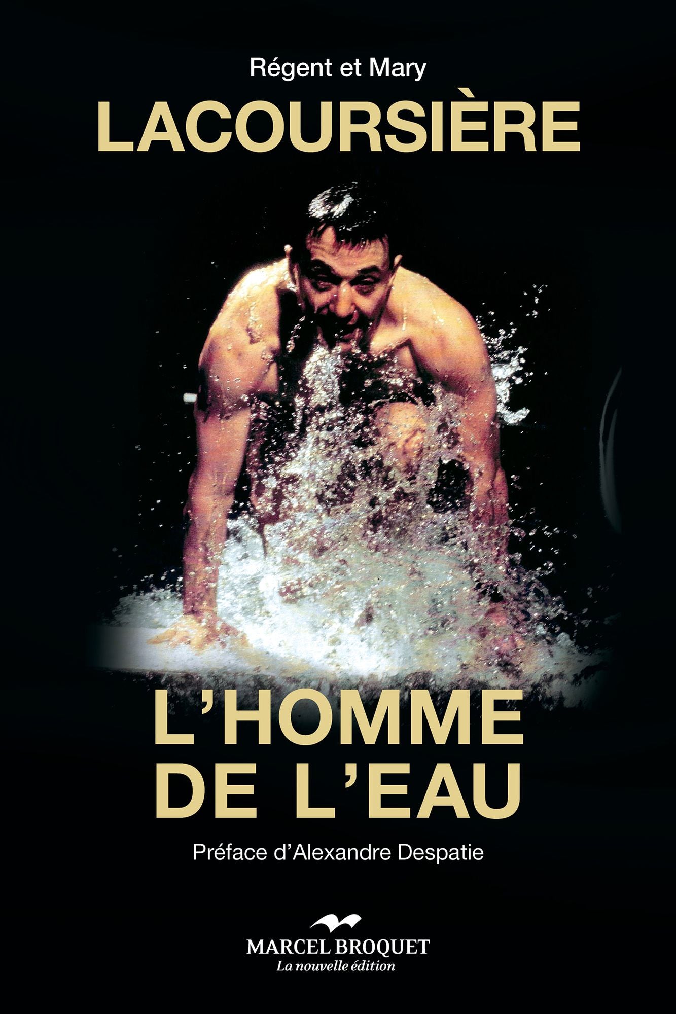 Lacoursière, l'homme de l'eau: L'homme de l'eau