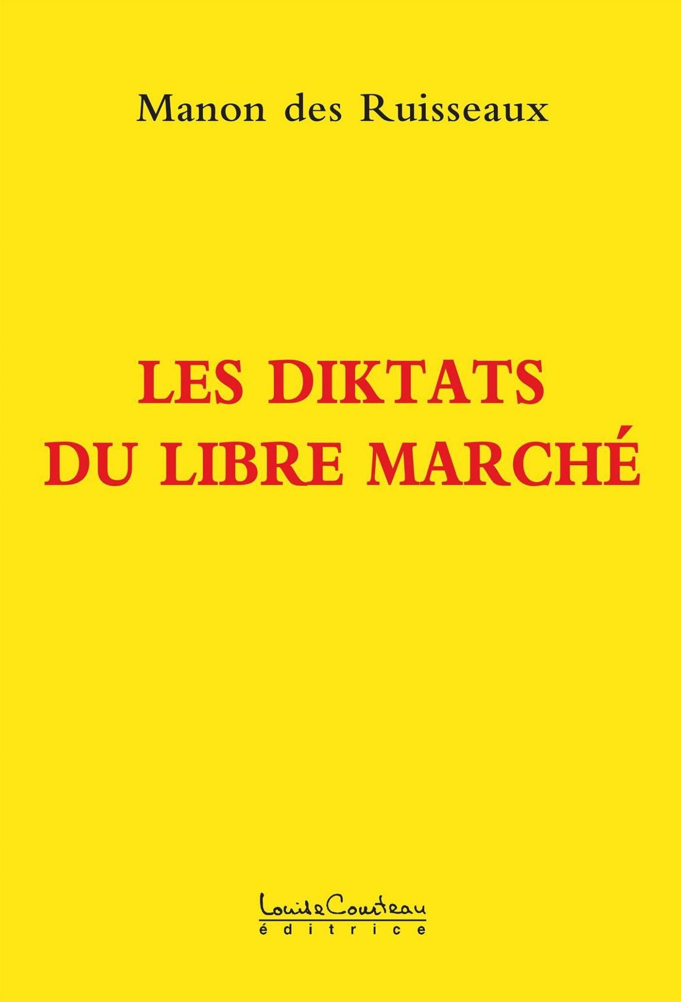 LES DIKTATS DU LIBRE MARCHÉ : La dictature de dieu dollar