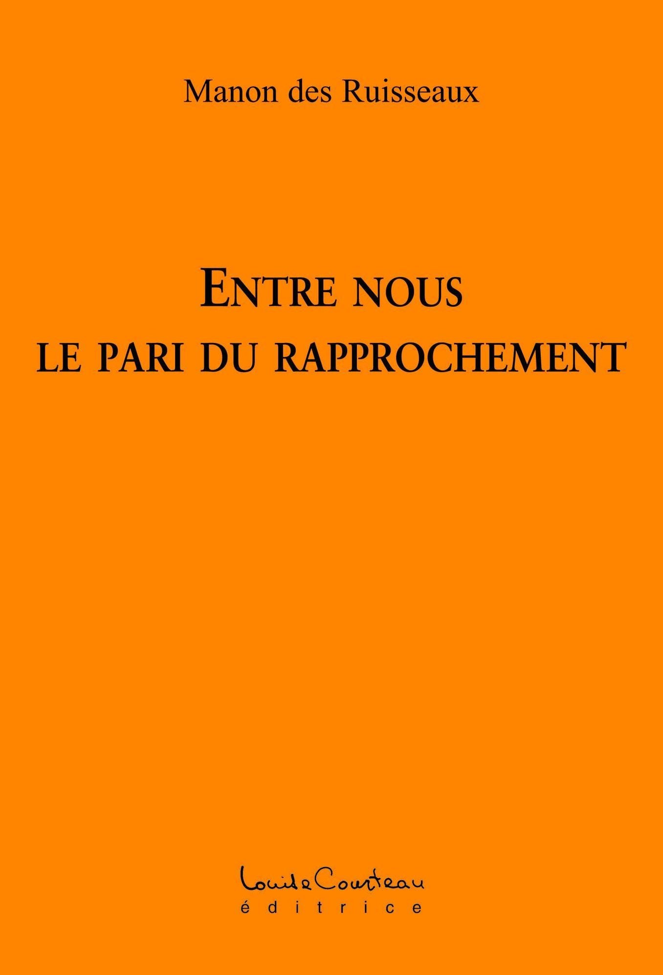 ENTRE NOUS LE PARI DU RAPPROCHEMENT : Mars et Vénus en guerre sur Terre