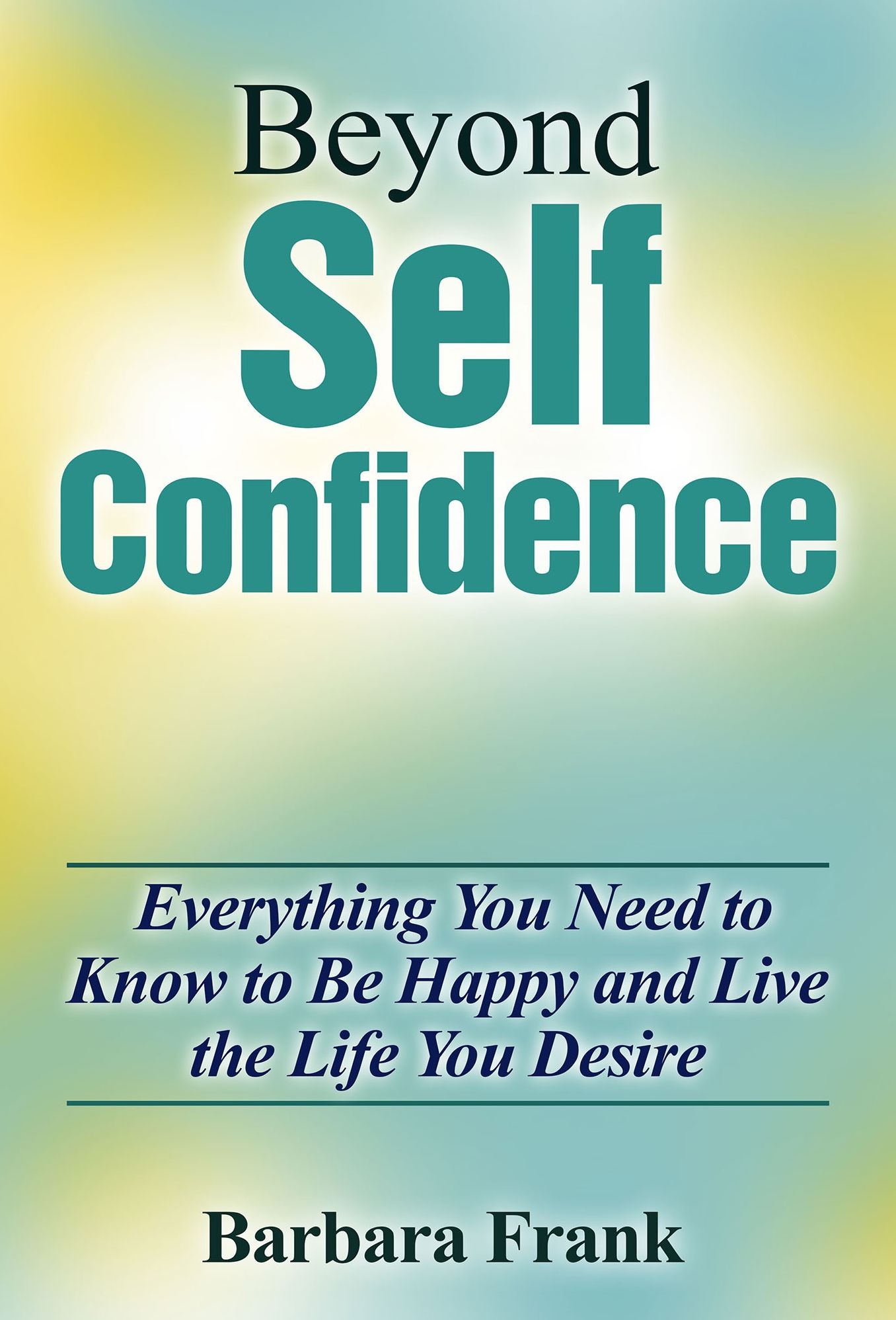 Beyond Self Confidence