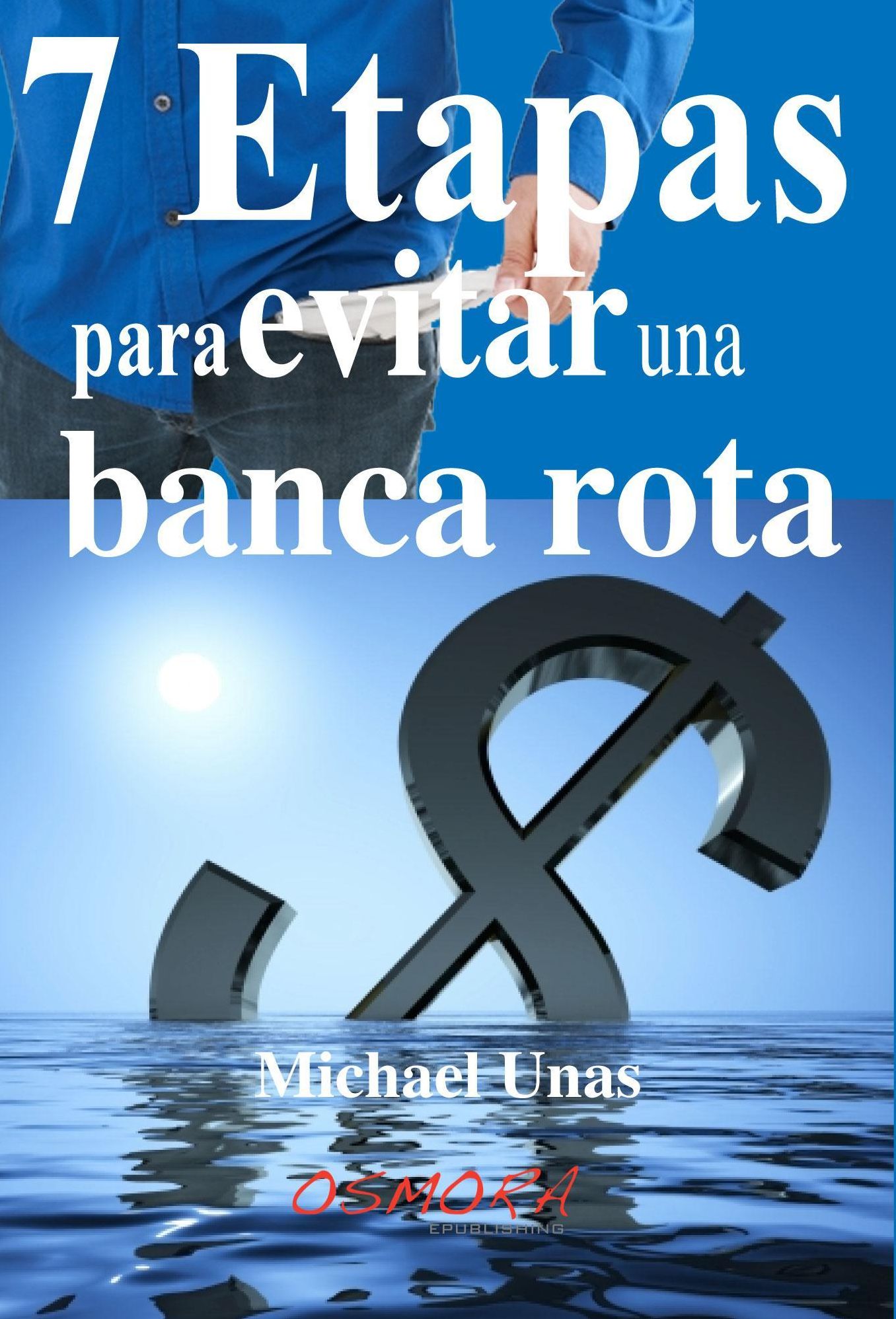 7 Etapas para evitar una banca rota