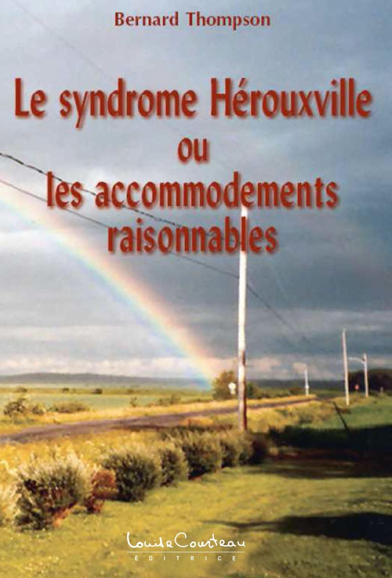 Le syndrome Hérouxville : ou les accommodements raisonnables