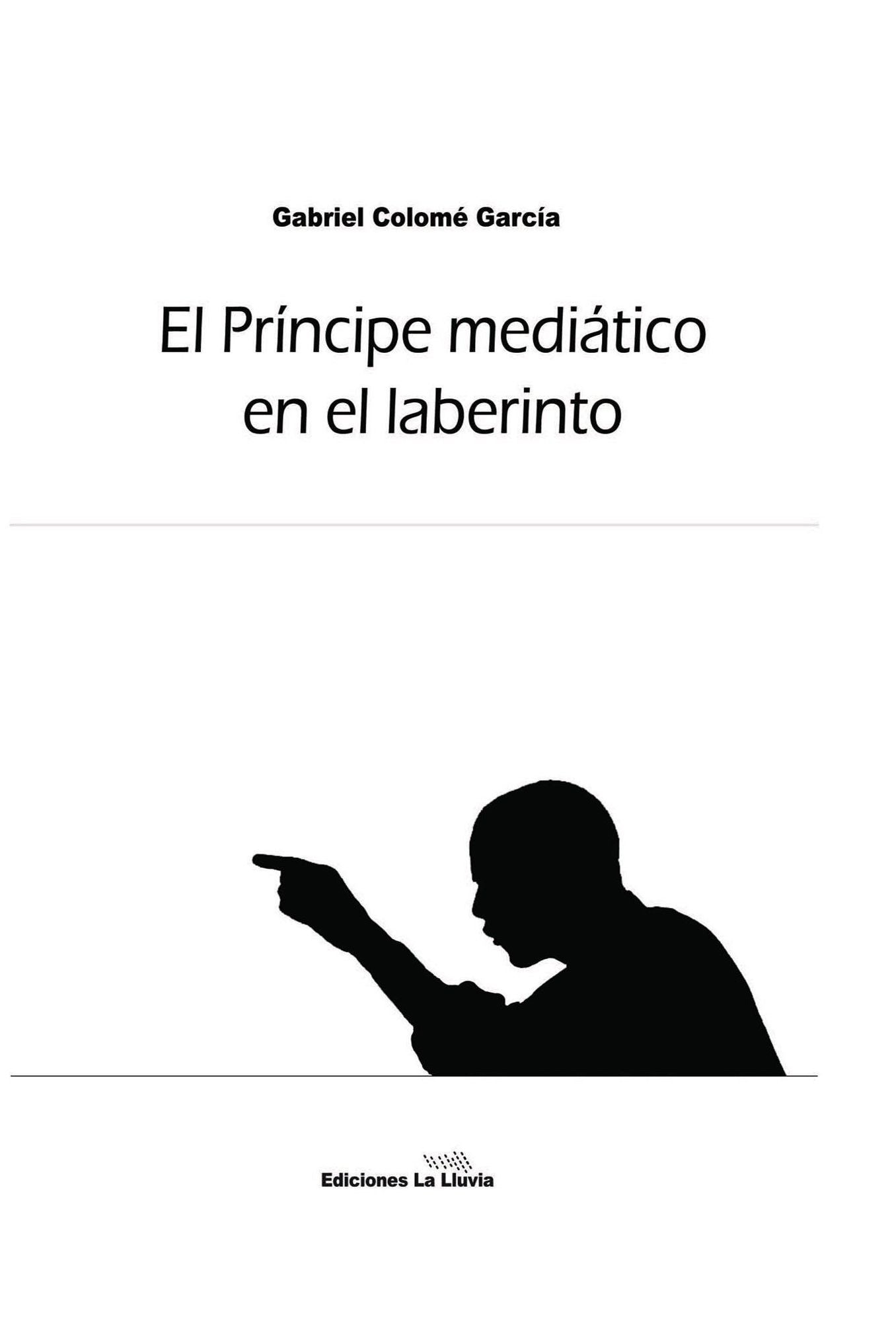 El principe mediático en el laberinto