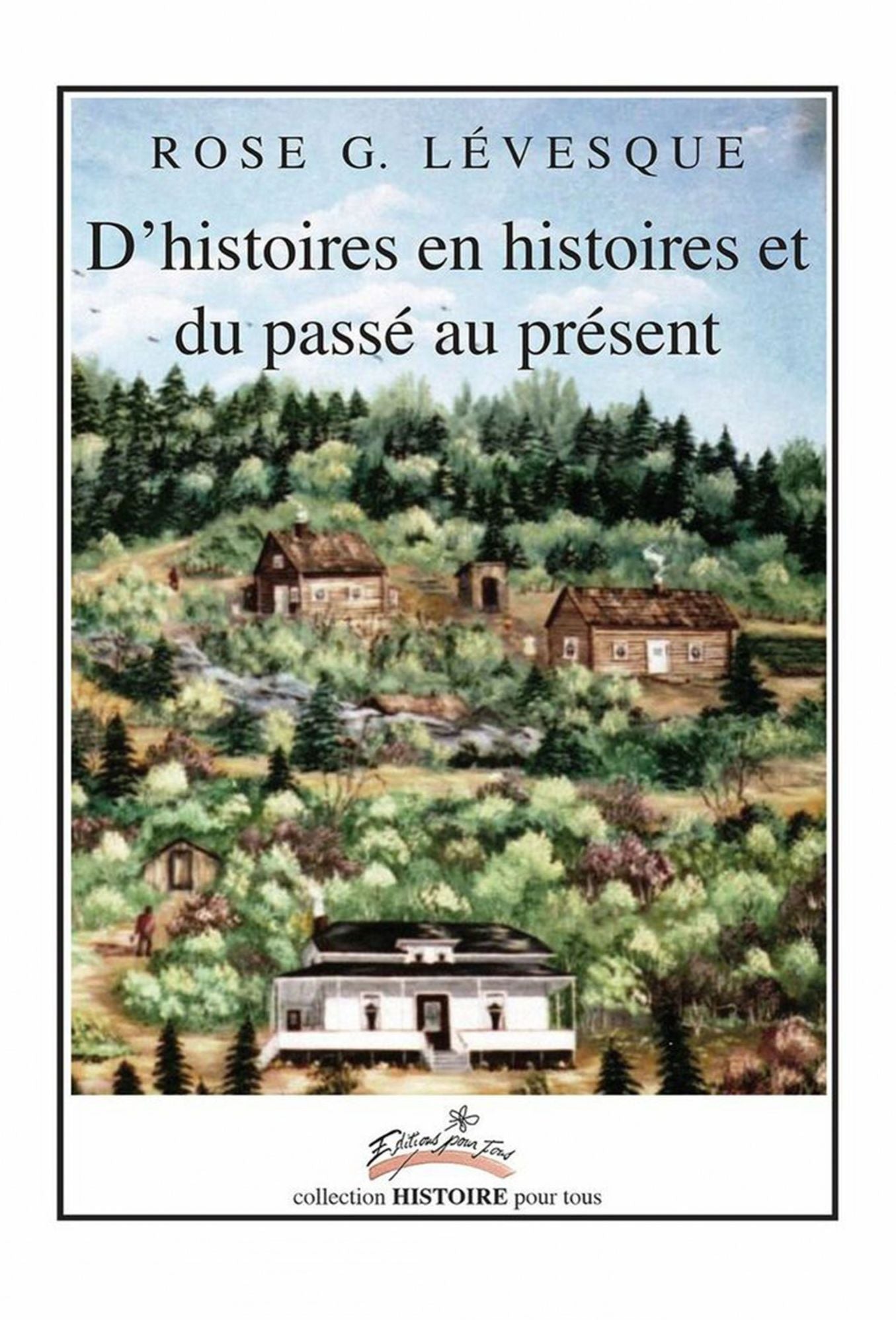 D'histoires en histoires et du passé au présent