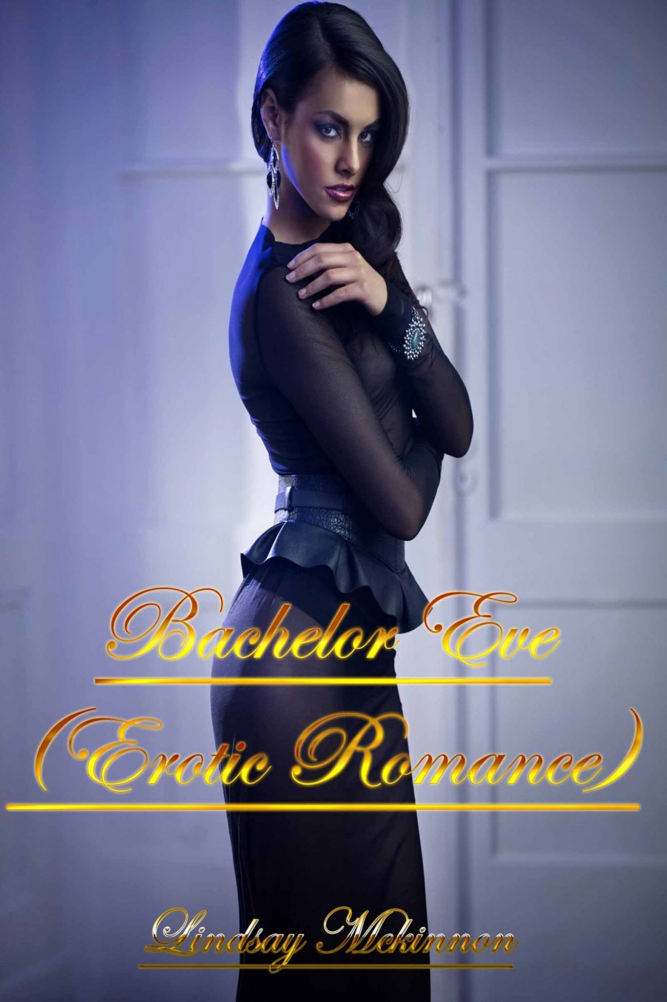 Bachelor Eve (Erotic Romance)