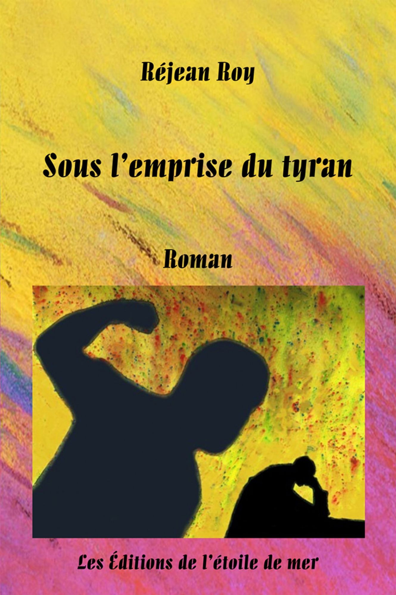Sous l'emprise du tyran