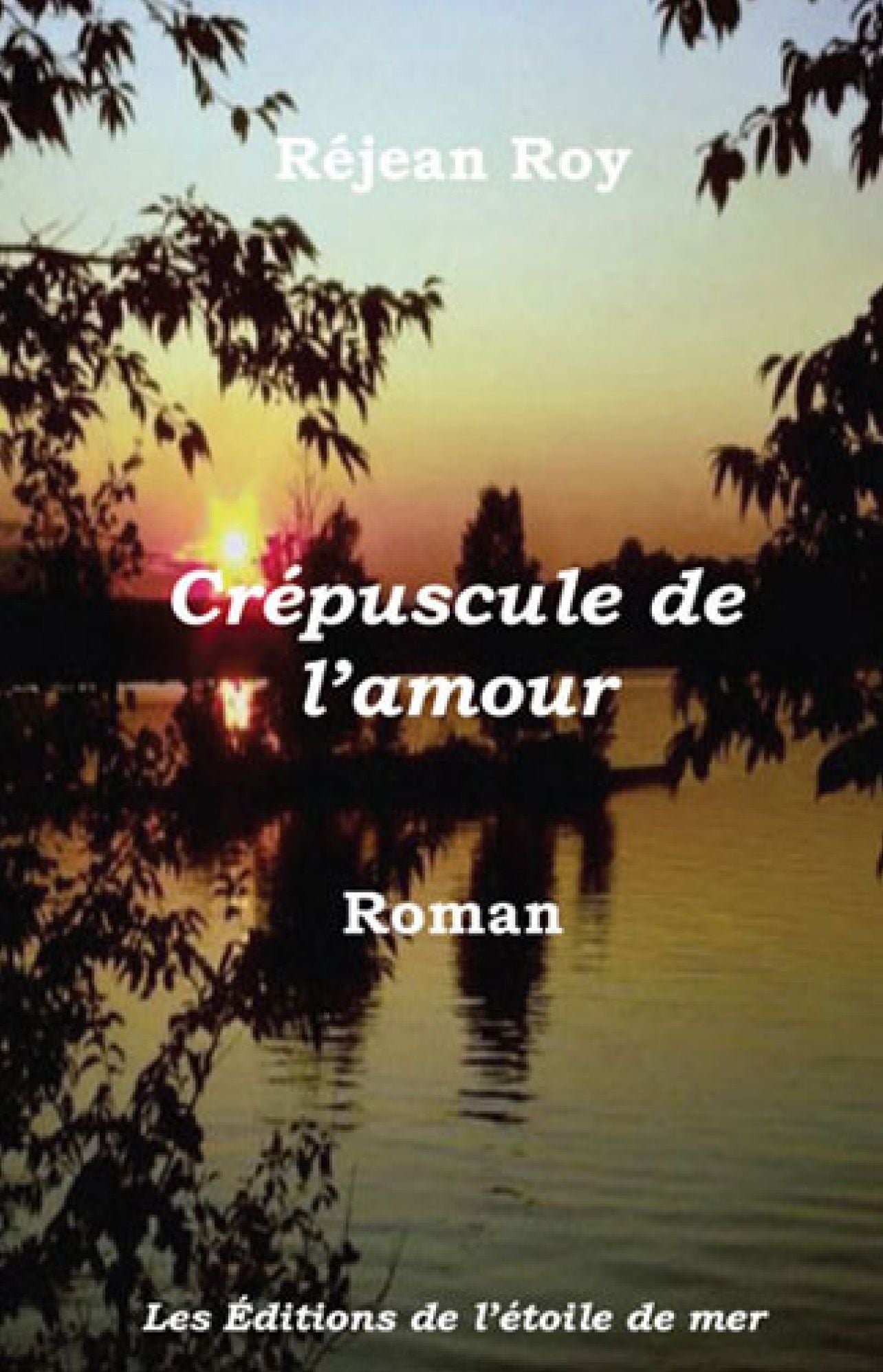 Cr&eacute;puscule de l'amour