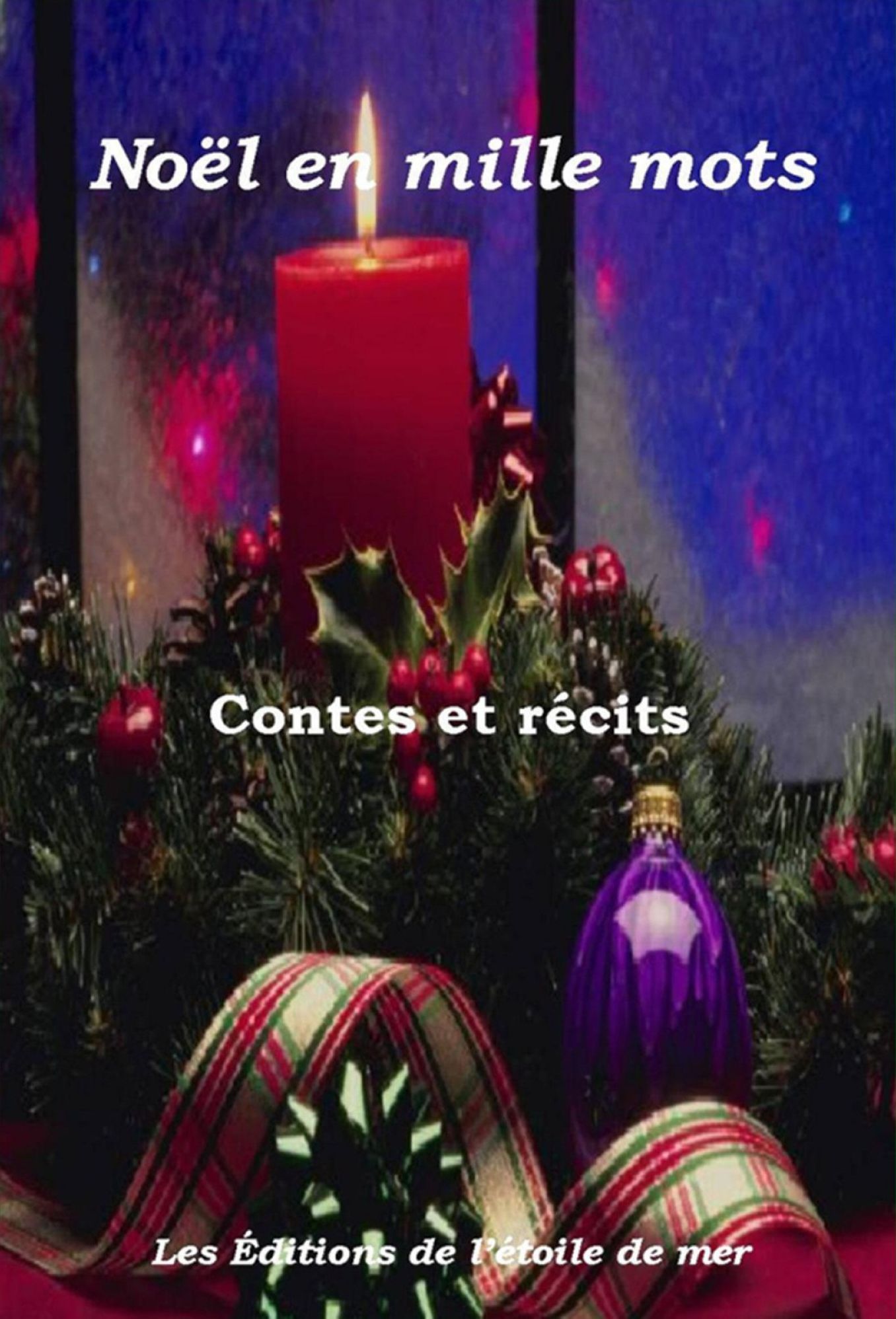 No&euml;l en mille mots